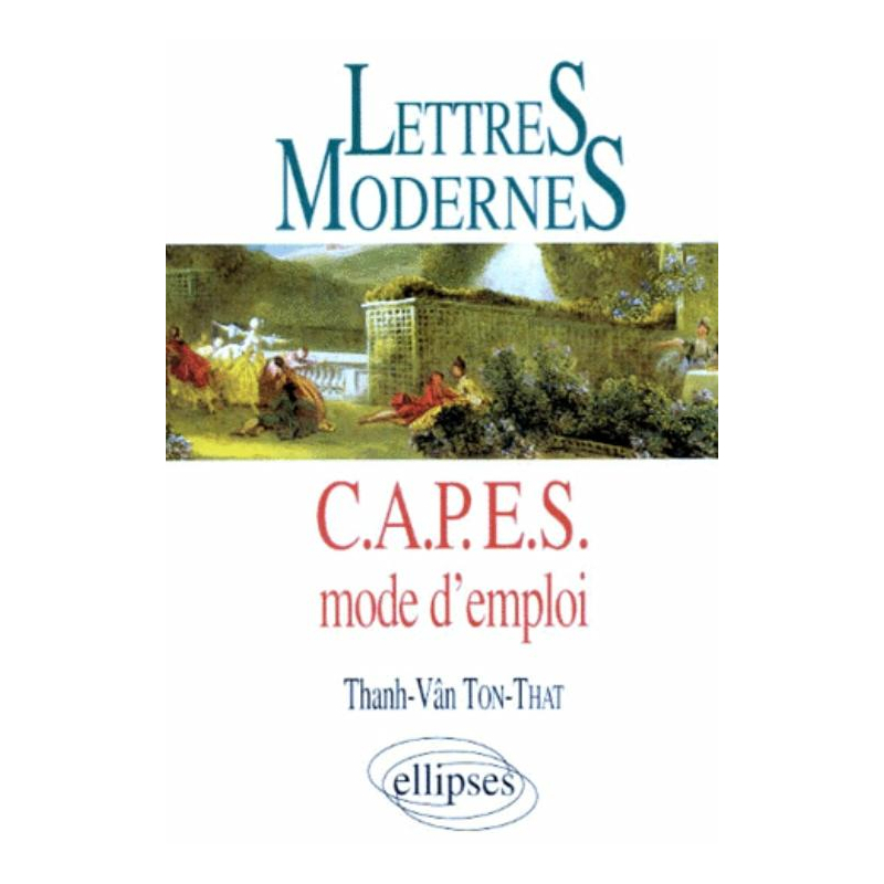 Lettres Modernes - CAPES - Mode d'emploi