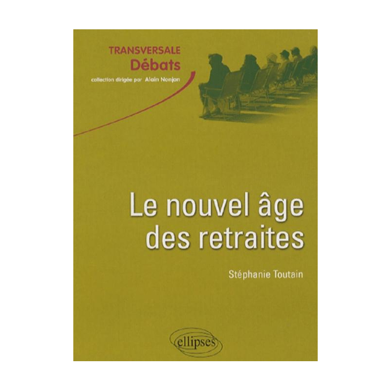 Le nouvel âge des retraites