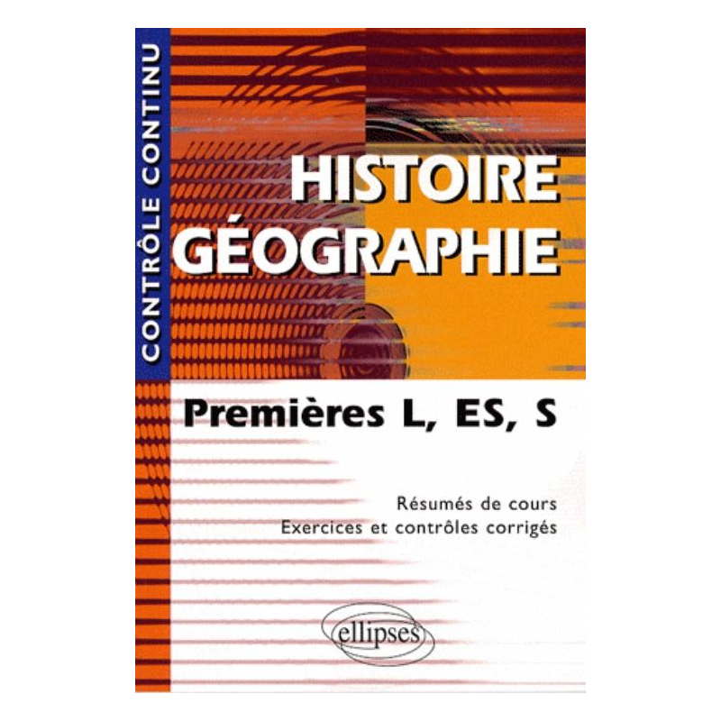 Histoire-Géographie - Premières L, ES et S