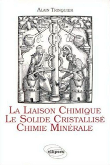 La liaison chimique - Le solide cristallisé - Chimie minérale