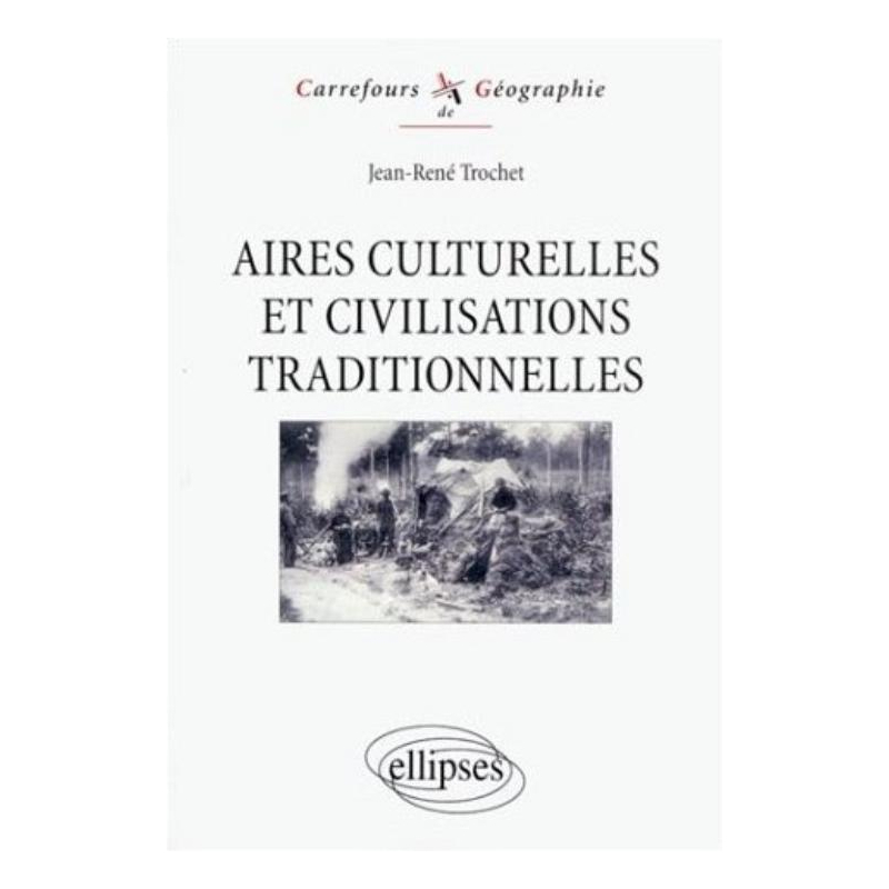 Aires culturelles et civilisations traditionnelles