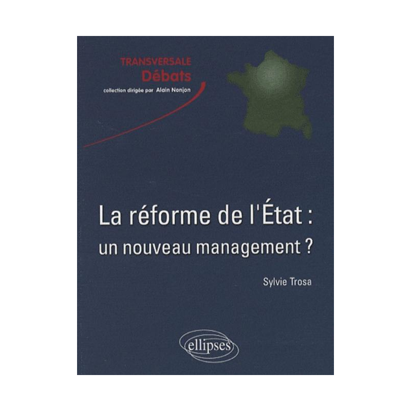 La réforme de l'État : un nouveau management ?