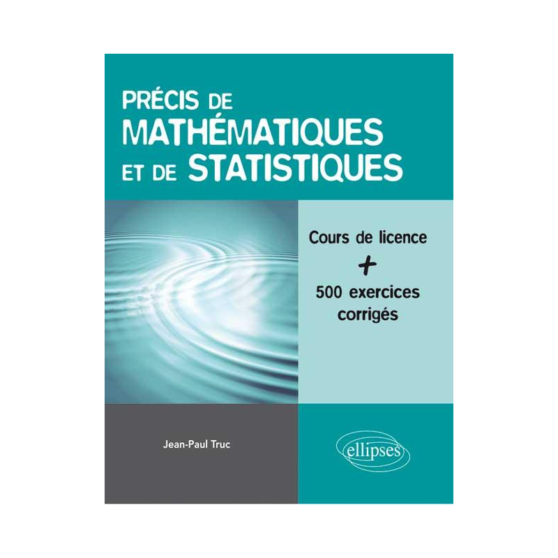 Précis de mathématiques et de statistiques - Licence sciences