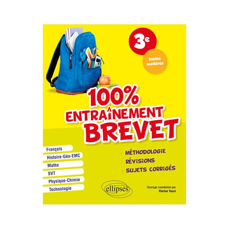 100% entraînement - Troisième - Spécial Brevet - toutes matières