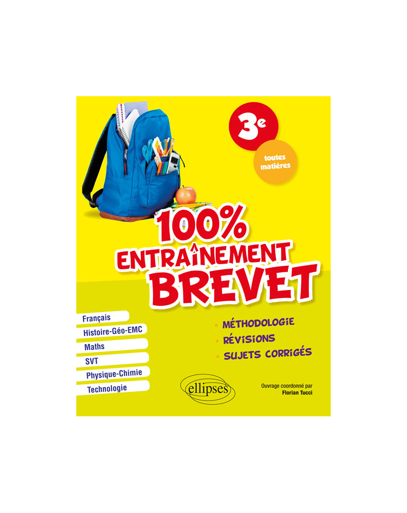 100% entraînement - Troisième - Spécial Brevet - toutes matières