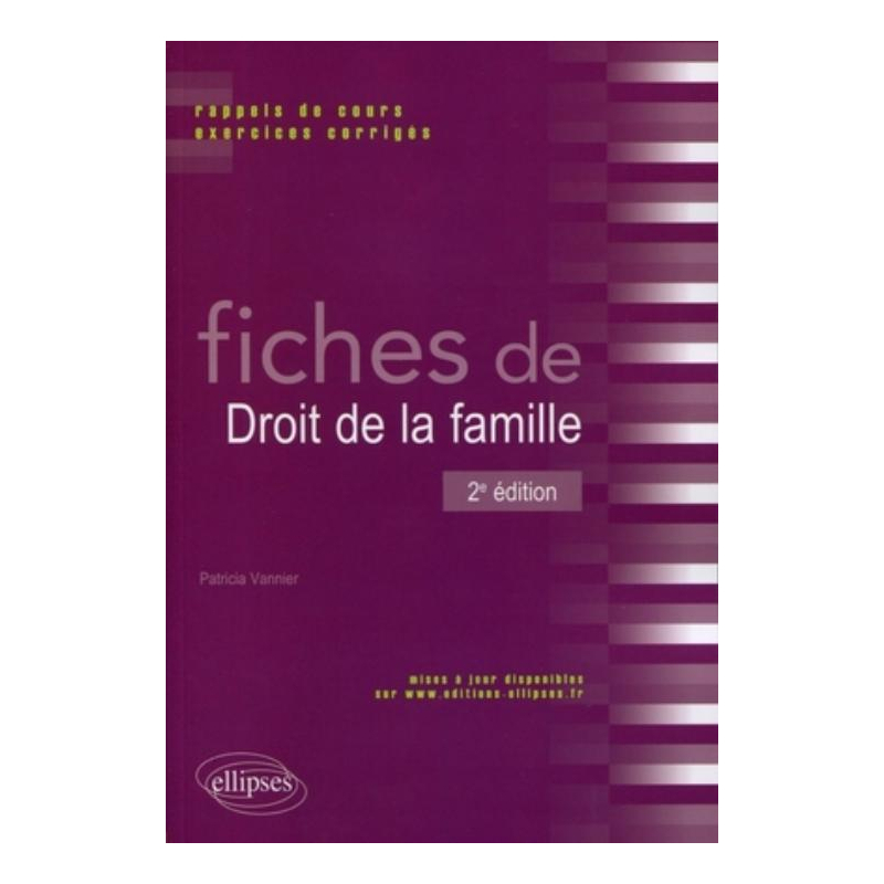 Fiches de droit de la famille. Rappels de cours et exercices corrigés. 2e édition