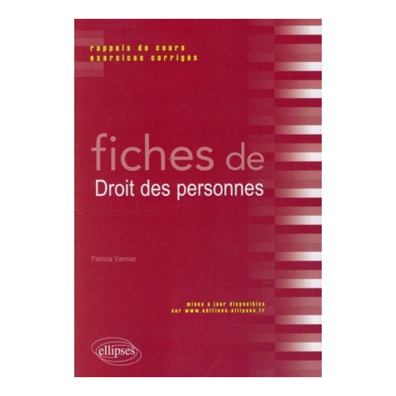 Fiches de Droit des personnes. Rappels de cours et exercices corrigés