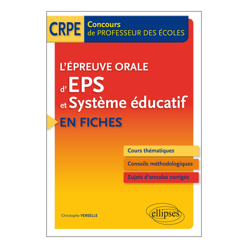 L’épreuve orale d’EPS et Système éducatif en fiches - Concours de professeur des écoles
