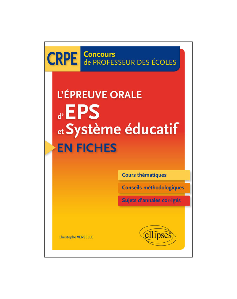L’épreuve orale d’EPS et Système éducatif en fiches - Concours de professeur des écoles