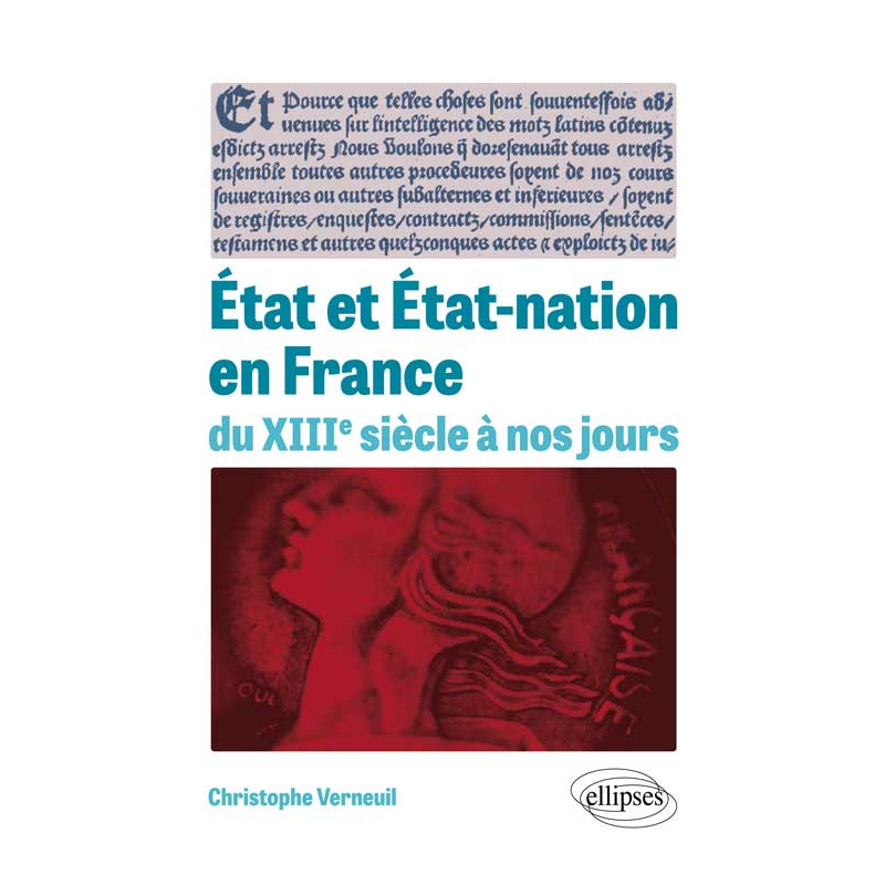 État et État-nation en France du XIIIe siècle à nos jours