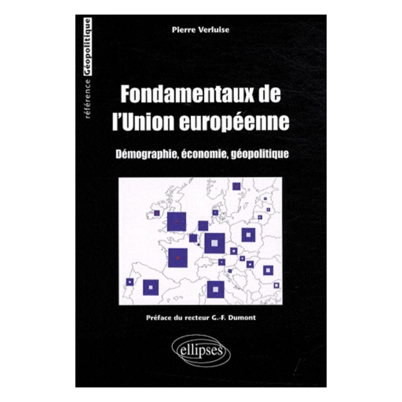 Fondamentaux de l'Union européenne (démographie, économie, géopolitique)
