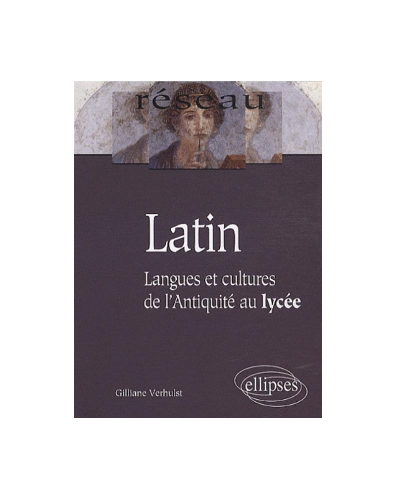 Latin. Langues et cultures de l’Antiquité au lycée