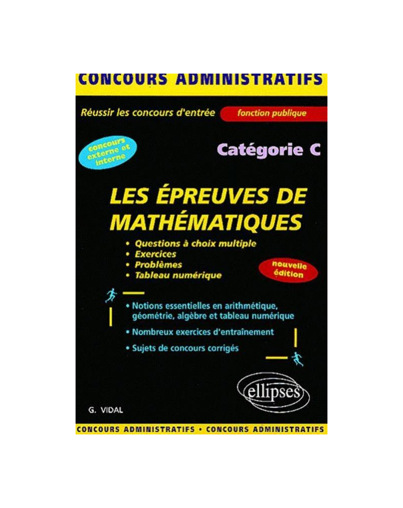 Les épreuves de mathématiques - catégorie C - Nouvelle édition