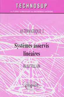 Systèmes asservis linéaires - Automatique 2 - Niveau B