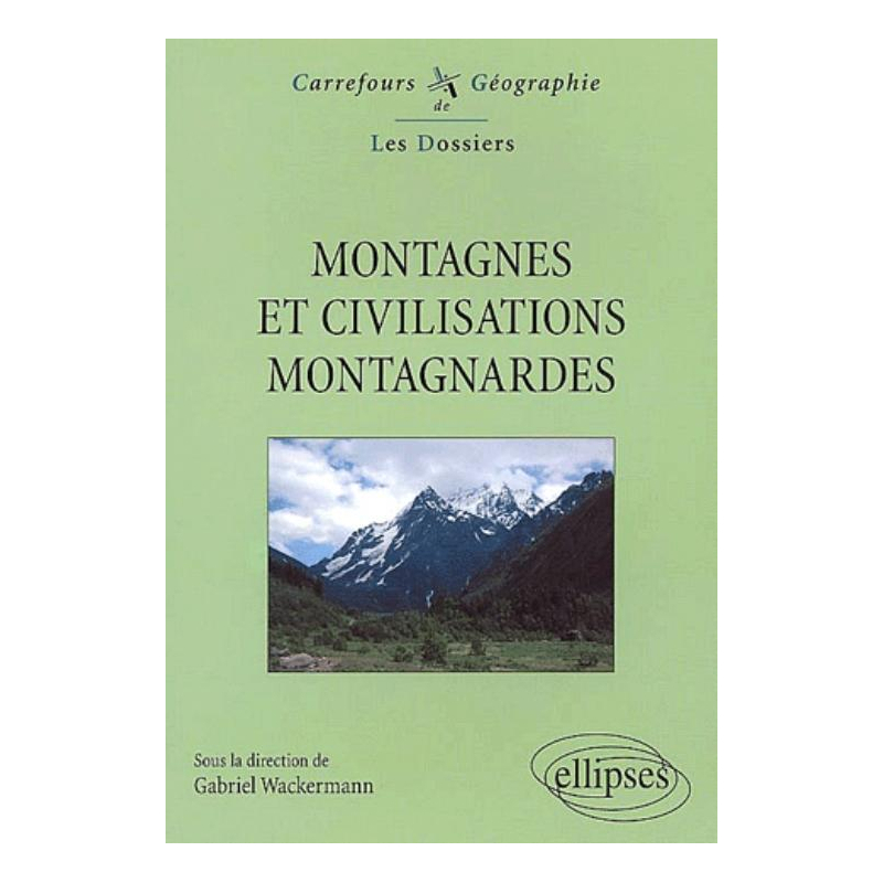 Montagnes et civilisations montagnardes