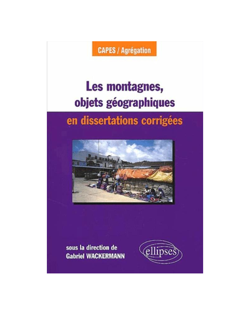 Les montagnes, objet géographique en dissertations corrigés