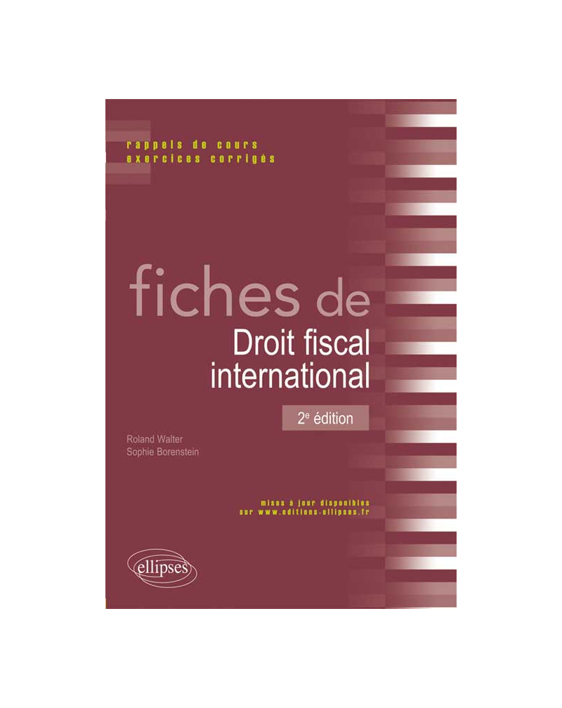 Fiches de droit fiscal international. Rappels de cours et exercices corrigés - 2e édition