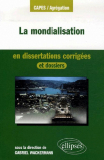 La mondialisation en dissertations corrigées