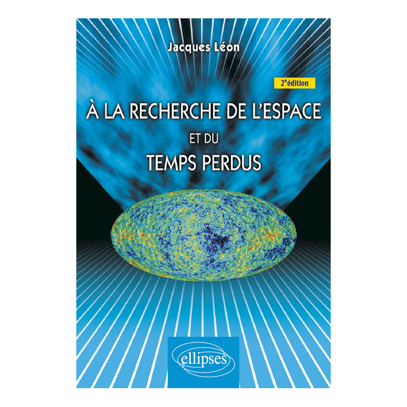À la recherche de l'espace et du temps perdus - 2e édition