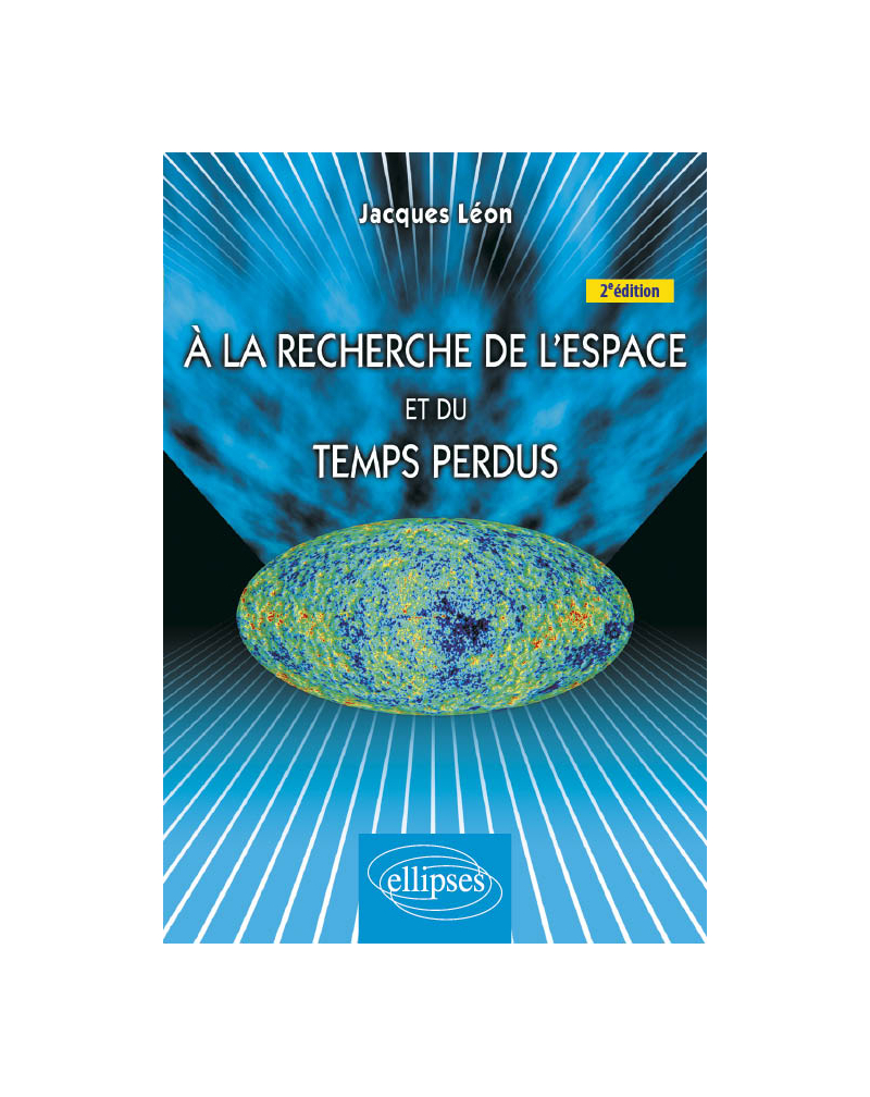À la recherche de l'espace et du temps perdus - 2e édition