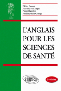 L’anglais pour les sciences de santé - 5e édition