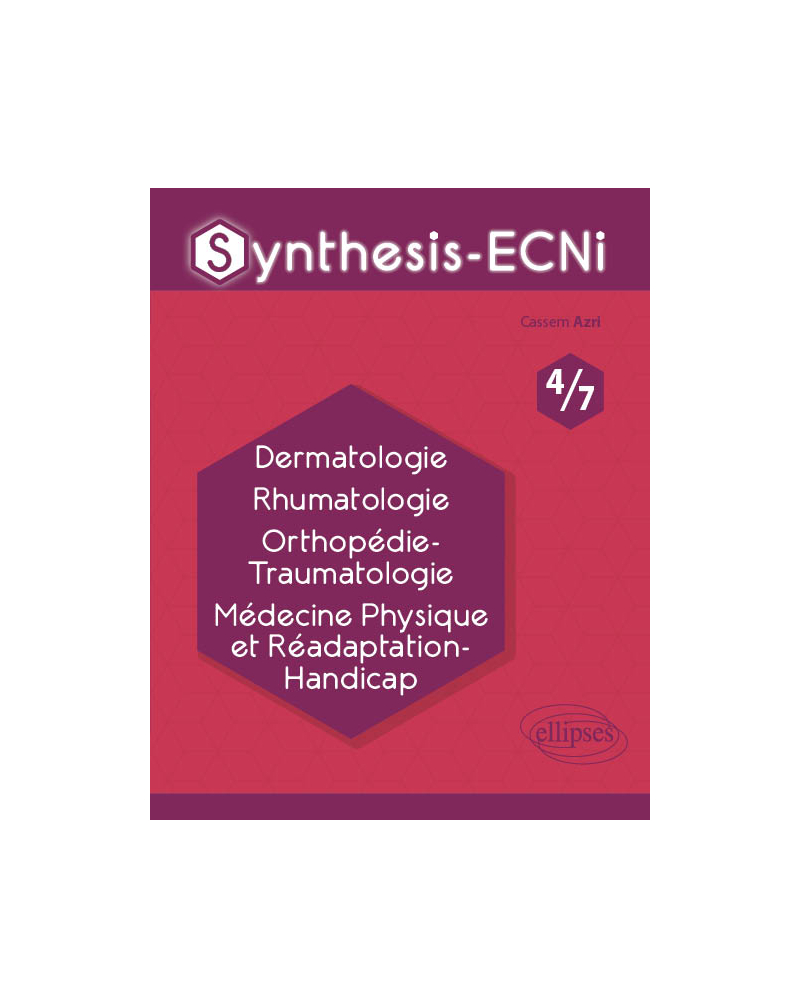 Synthesis-ECNi - 4/7 - Dermatologie Rhumatologie Orthopédie-Traumatologie Médecine Physique et Réadaptation-Handicap