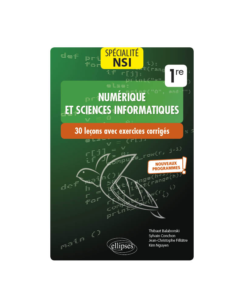 Spécialité Numérique et sciences informatiques : 30 leçons avec exercices corrigés - Première - Nouveaux programmes