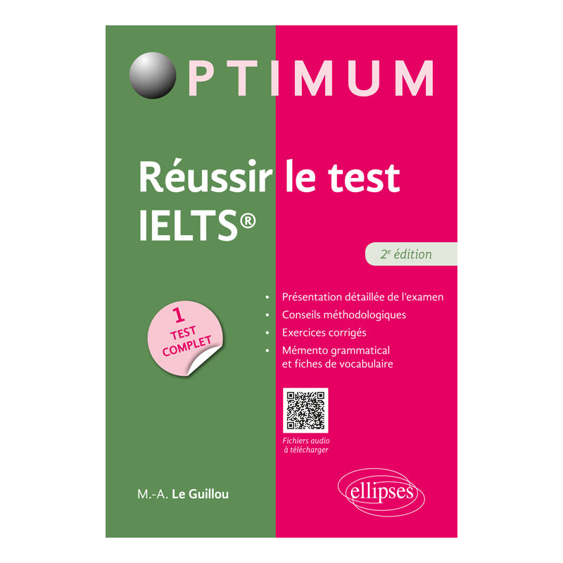 Réussir le test IELTS - 2e édition