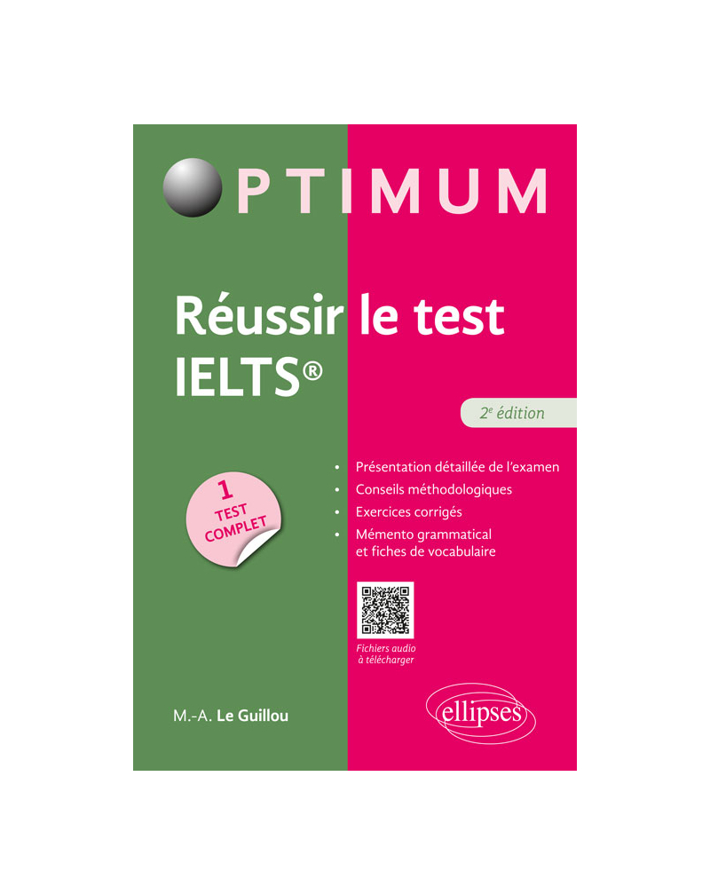 Réussir le test IELTS - 2e édition