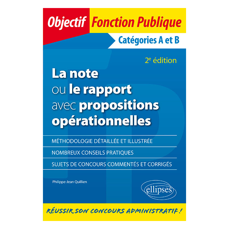 La note ou le rapport avec propositions opérationnelles. Catégories A et B - 2e édition