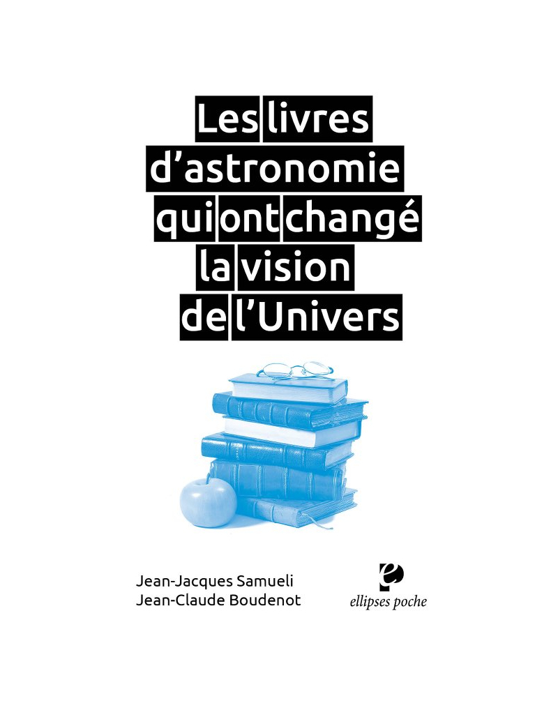 Les livres d'astronomie qui ont changé la vision de l'Univers