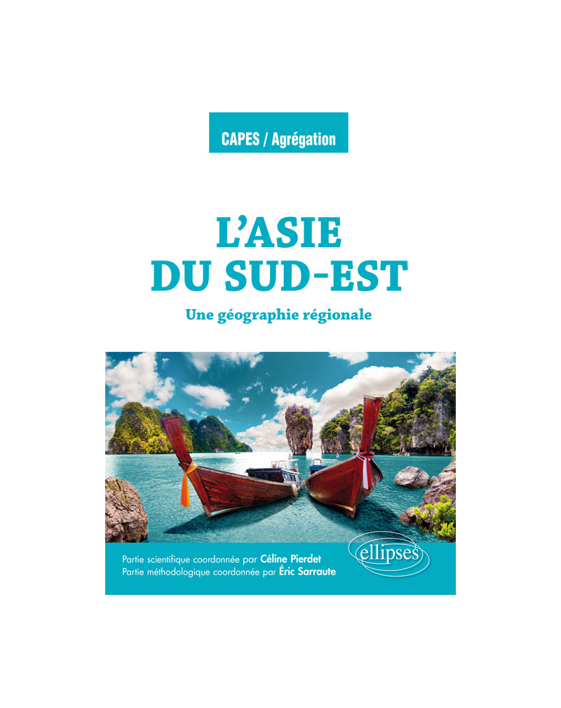 L'Asie du Sud-Est - Une géographie régionale