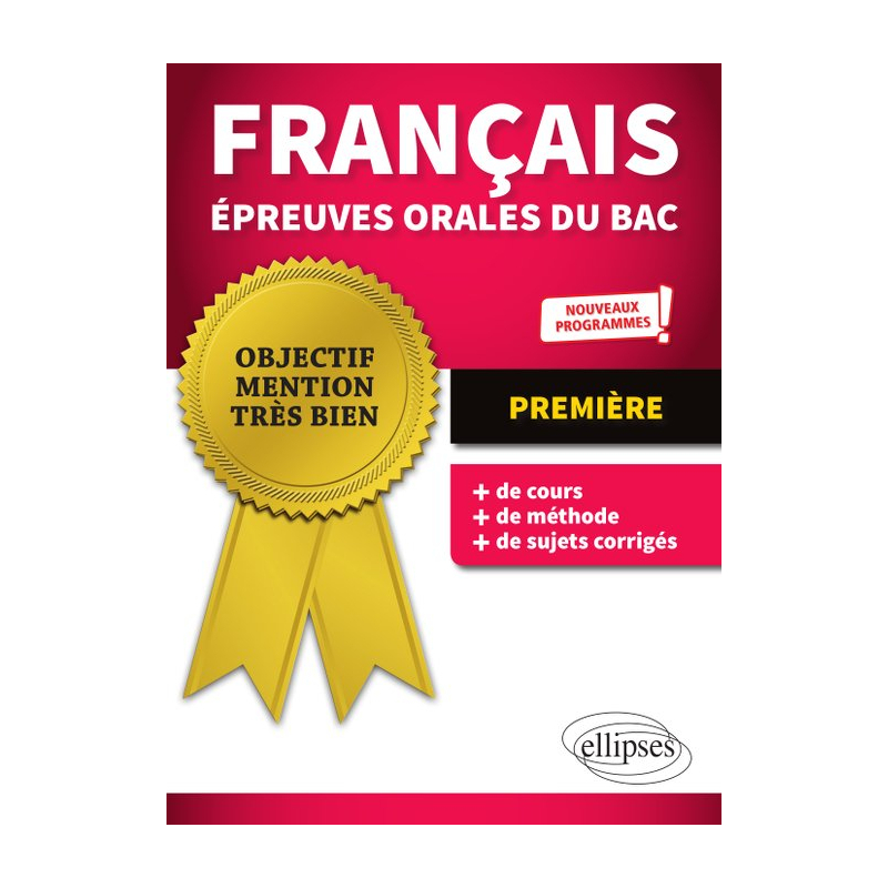 Français Épreuves orales du bac - Première - nouveaux programmes