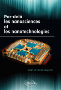Par-delà les nanosciences et les nanotechnologies
