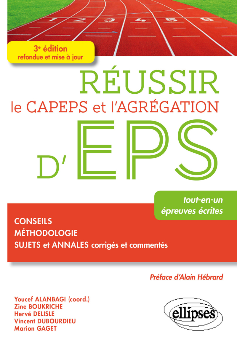 Réussir le CAPEPS et l'agrégation d'EPS - 3e édition