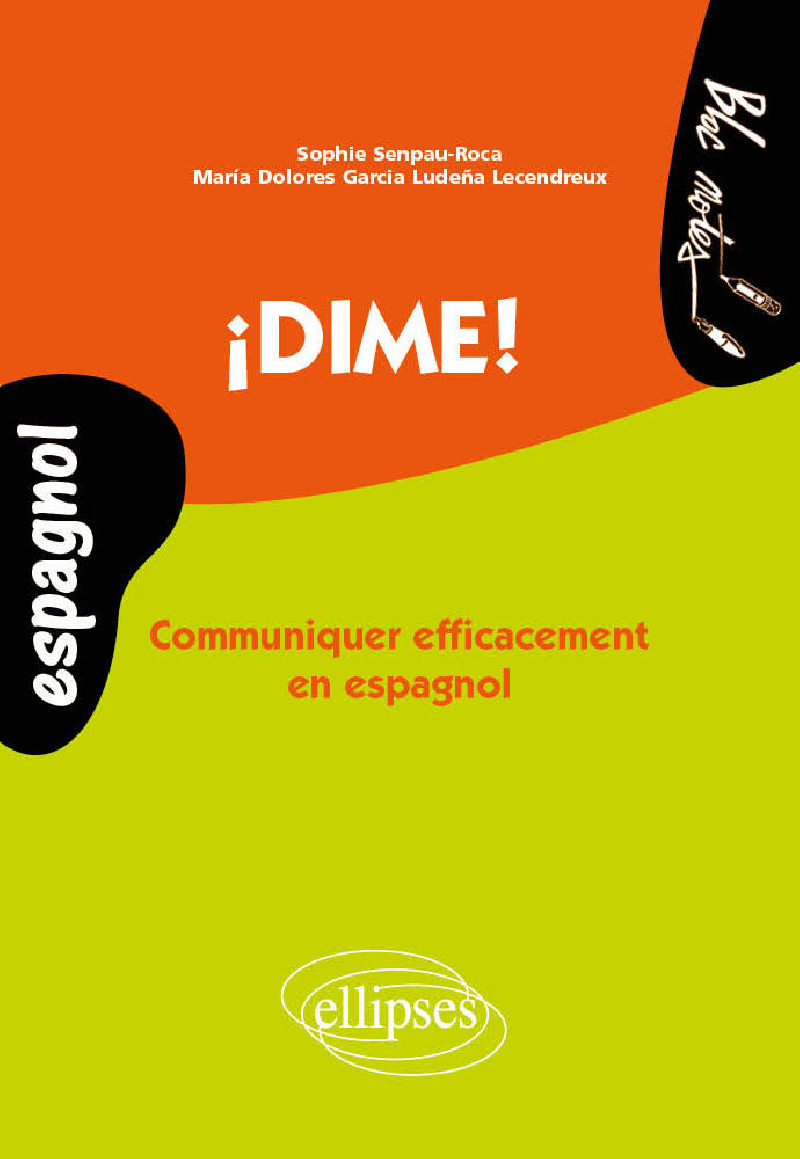 ¡Dime! Communiquer efficacement en espagnol (niveau 2)