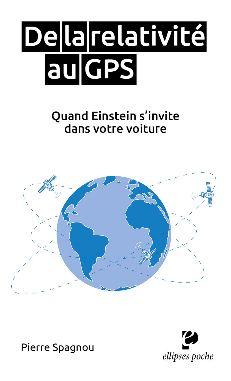 De la relativité au GPS. Quand Einstein s'invite dans votre voiture