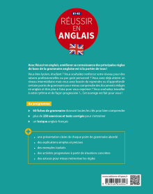 Réussir en anglais. Toutes les clés pour reprendre, approfondir ou maîtriser les principales règles de base de la grammaire anglaise. B1-B2  (avec exercices et tests corrigés)
