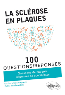 La sclérose en plaques en 100 Questions/Réponses
