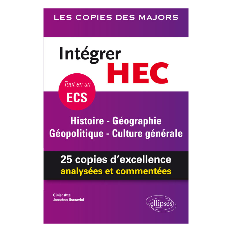 Intégrer HEC – ECS – Histoire - Géographie - Géopolitique - Culture générale
