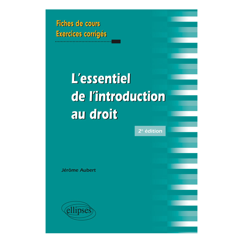 L'essentiel de l'introduction au droit - 2e édition