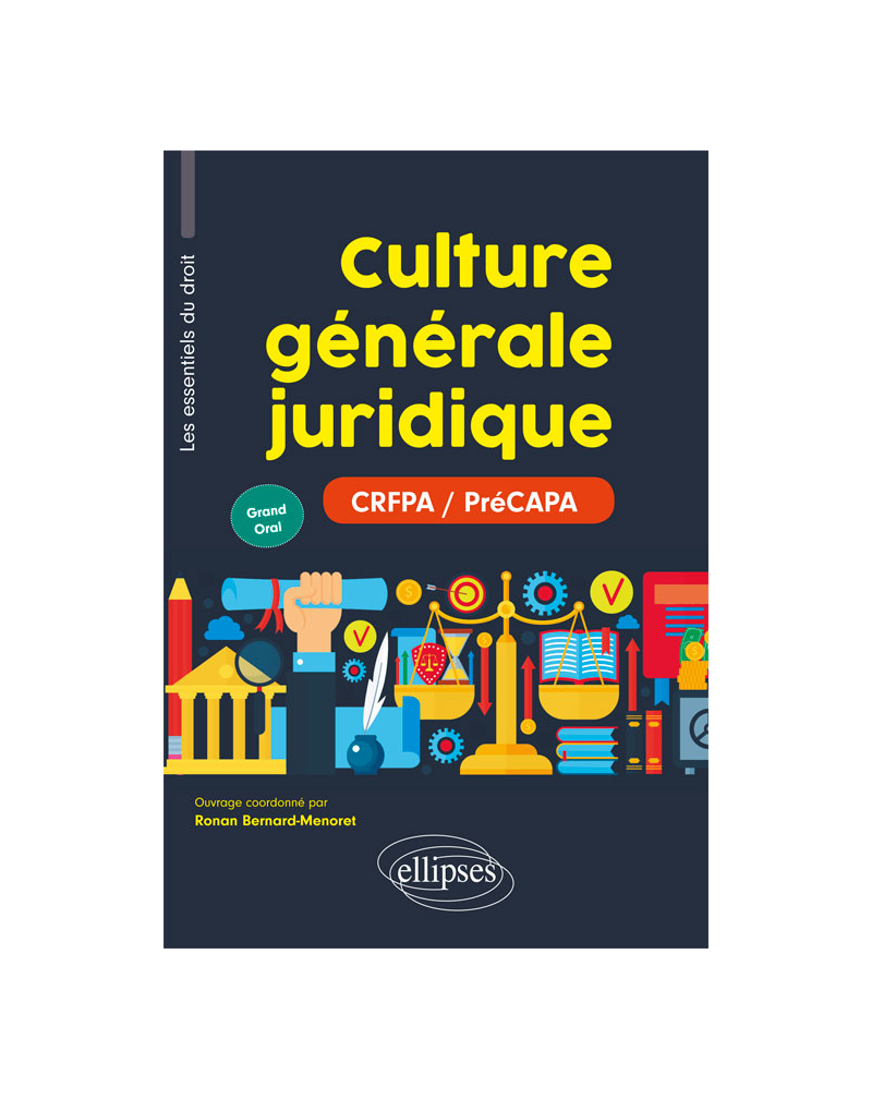 Culture générale juridique (PréCAPA / CRFPA - Grand Oral)