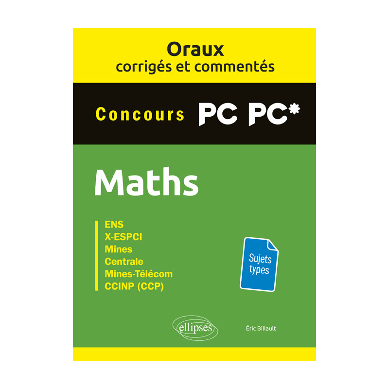 Oraux corrigés et commentés de mathématiques PC-PC*