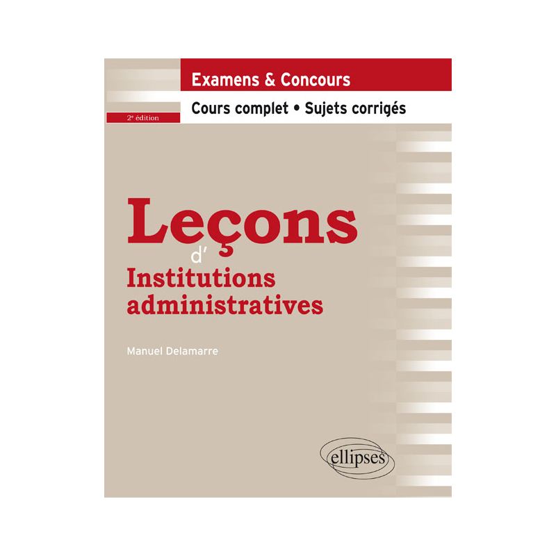 Leçons d'Institutions administratives - 2e édition