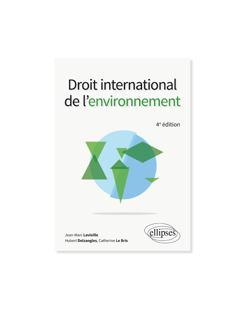 Droit international de l'environnement - 4e édition