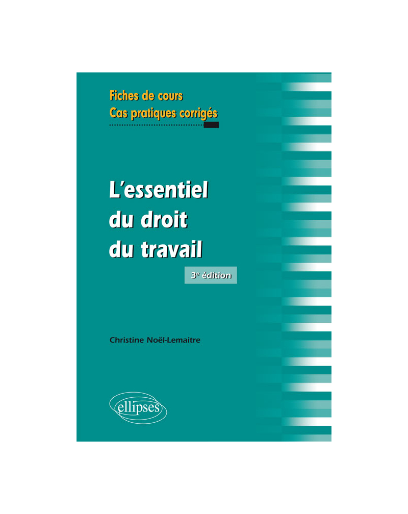 L’essentiel du droit du travail, 3e édition