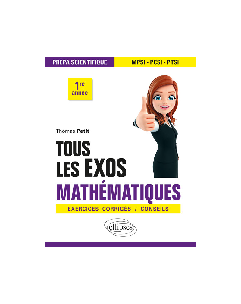 Tous les exos Mathématiques - Prépa scientifique 1re année - Exercices corrigés / Conseils