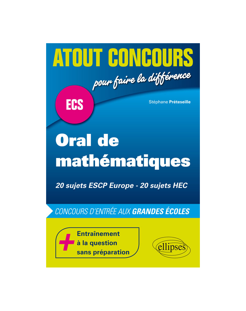 Oral de mathématiques aux concours ECS - ESCP - HEC