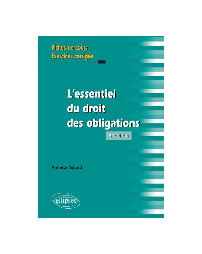 L'essentiel du droit des obligations - 3e édition