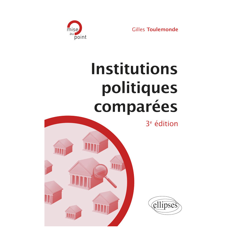 Institutions politiques comparées - 3e édition